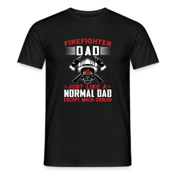 Firefighter Dad Just Like A Normal Dad Much Cooler - Men's T-Shirt - black - Front - AI Model Male 178 light (178cm)