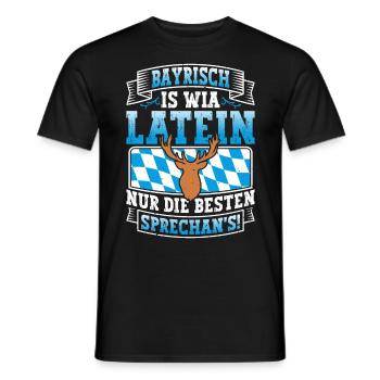 Bayerisch is Wia Latein München Shirt Bayern - Men's T-Shirt - black - Front - AI Model Male 178 light (178cm)