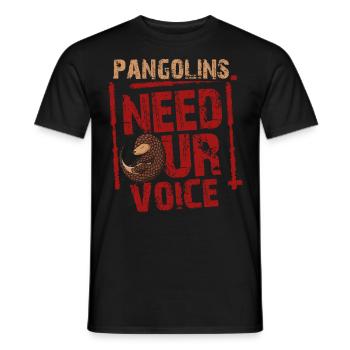 Pangolins need our voice Owners of - Men's T-Shirt - black - Front - AI Model Male 178 light (178cm)