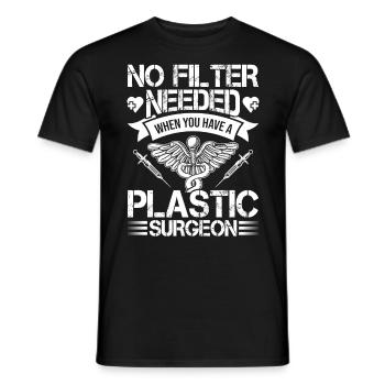 Plastic surgeon No filter required - Men's T-Shirt - black - Front - AI Model Male 178 light (178cm)