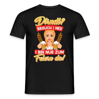 Mein Dirndl brauch i ned bin zum Feiern da! - Männer T-Shirt - Schwarz - Vorne - AI Model Male 178 light (178cm)