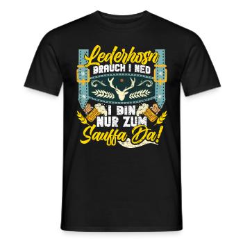 Lederhosn Brauch I ned Bin zum Sauffn Da Bierfan - Männer T-Shirt - Schwarz - Vorne - AI Model Male 178 light (178cm)
