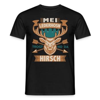 Mei Lederhosn trogt no da Hirsch Bayerische - Männer T-Shirt - Schwarz - Vorne - AI Model Male 178 light (178cm)