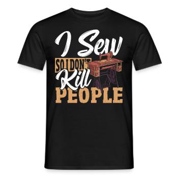I Sew So I Don't Kill People Sewing Sewing Lover - Men's T-Shirt - black - Front - AI Model Male 178 light (178cm)