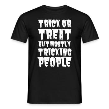 Cynisme d’Halloween: Trick or Treat Mostly Tricking - T-shirt homme - noir - Devant - AI Model Male 178 light (178cm)