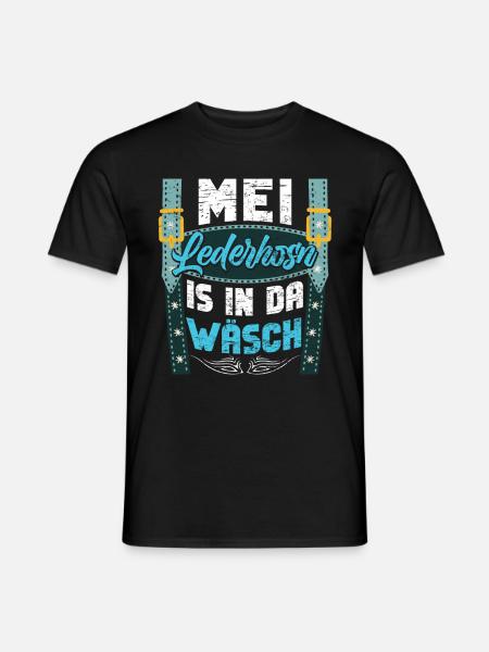 Mei Lederhosn is in da Wäsch Shirt - Männer T-Shirt - Schwarz