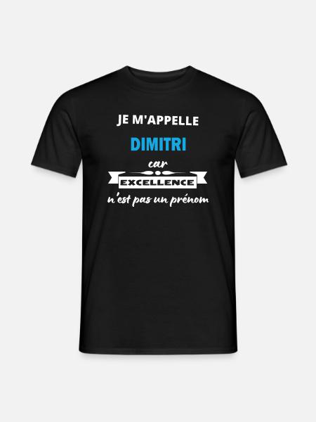 Je m'appelle excellence Dimitri - T-shirt homme - noir