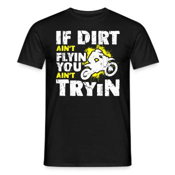 Si la saleté ne vole pas, vous n’essayez pas de vélo hors route - T-shirt homme - noir - Devant - AI Model Male 178 light (178cm)