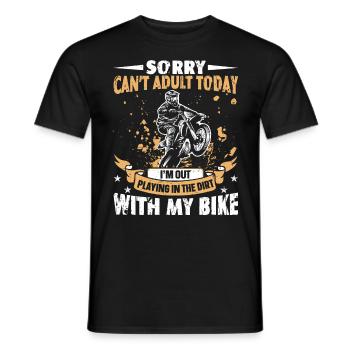 I'm Out Playing In The Dirt With My Bike Motocross - Männer T-Shirt - Schwarz - Vorne - AI Model Male 178 light (178cm)