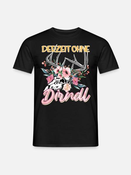 Trachten Shirt Frauen Derzeit ohne Dirndl - Männer T-Shirt - Schwarz
