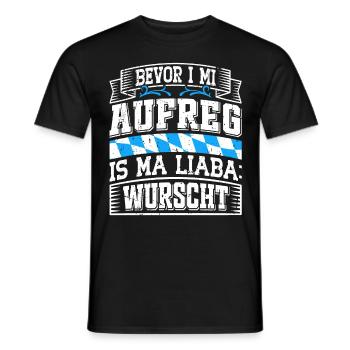 Bayerisch Bevor I Mi Aufreg is ma Liaba Wurscht - Männer T-Shirt - Schwarz - Vorne - AI Model Male 178 light (178cm)