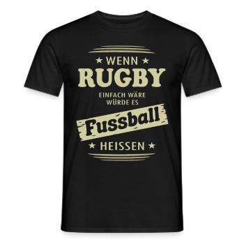 Wenn Rugby einfach wäre - Männer T-Shirt - Schwarz - Vorne - AI Model Male 178 light (178cm)