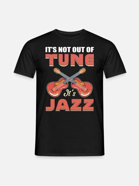 No está desafinado, es jazz jazz música jazz jazz - Camiseta hombre - negro