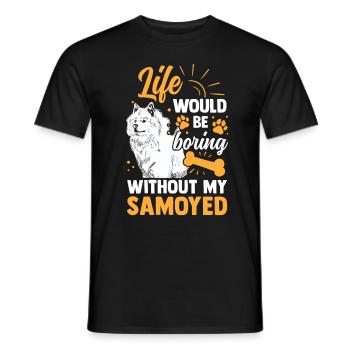 Wäre langweilig ohne Samojede Samojedenspitz - Männer T-Shirt - Schwarz - Vorne - AI Model Male 178 light (178cm)
