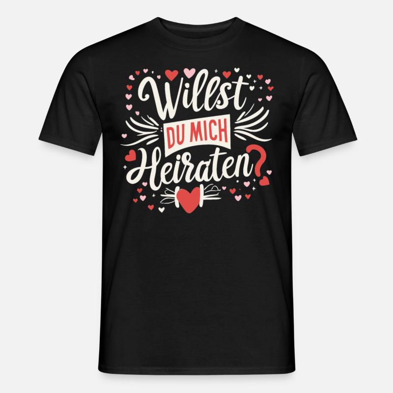 Willst du mich heiraten - Männer T-Shirt - Schwarz