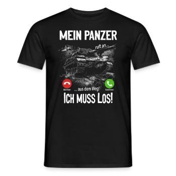 Mein Panzer ruft an... aus dem Weg! Ich muss los! - Männer T-Shirt - Schwarz - Vorne - AI Model Male 178 light (178cm)