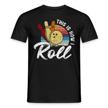 This Is How I Roll Retro Bowling Gift - Men's T-Shirt - black - Front - AI Model Male 178 light (178cm)