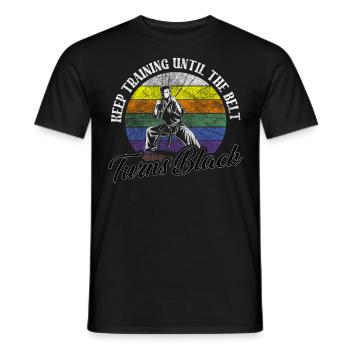 Keep Training Until The Belt Turns Black Karate - Men's T-Shirt - black - Front - AI Model Male 178 light (178cm)