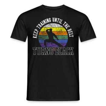 Keep Training Until The Belt Turns Black Karate - Men's T-Shirt - black - Front - AI Model Male 178 light (178cm)