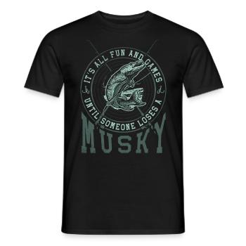 All fun & games until someone loses a Musky - Men's T-Shirt - black - Front - AI Model Male 178 light (178cm)