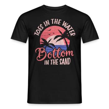 Toes In The Water Bottom in the Sand Strand Urlaub - Männer T-Shirt - Schwarz - Vorne - AI Model Male 178 light (178cm)