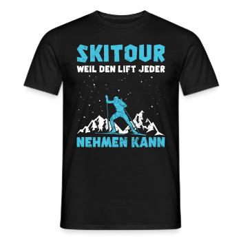 Ski Tour Weil den Lift jeder Nehmen kann - Männer T-Shirt - Schwarz - Vorne - AI Model Male 178 light (178cm)