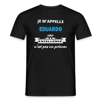 Je m'appelle excellence Eduardo - T-shirt homme - noir - Devant - AI Model Male 178 light (178cm)