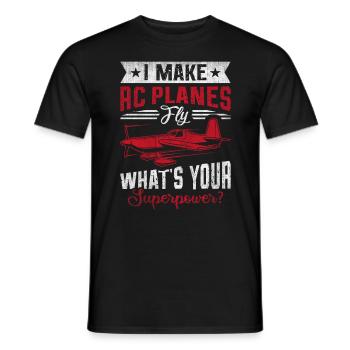 I make RC Planes Fly - Whats Your Superpower? - Men's T-Shirt - black - Front - AI Model Male 178 light (178cm)