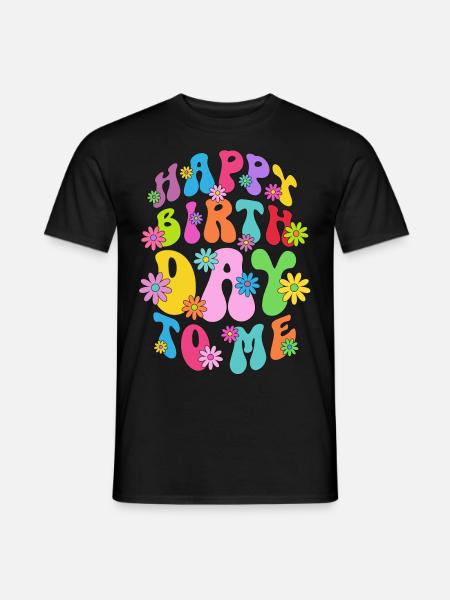 Happy Birthday To Me - Party - Geburtstag Geschenk - Männer T-Shirt - Schwarz