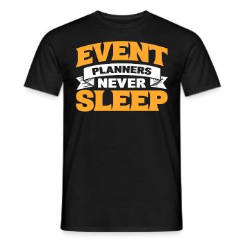 Event Planners Never Sleep Event Planning Event - Men's T-Shirt - black - Front - AI Model Male 178 light (178cm)