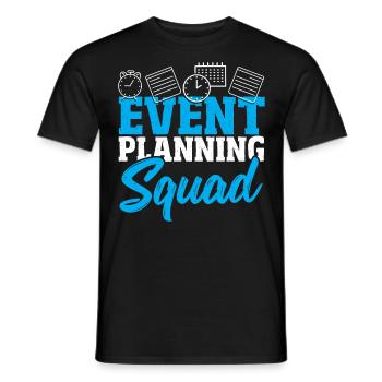 Event Planning Squad Event Planning Event Planner - Men's T-Shirt - black - Front - AI Model Male 178 light (178cm)