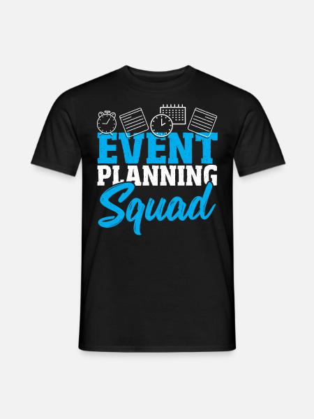 Event-Planung Squad Event-Planung Event-Planer - Männer T-Shirt - Schwarz