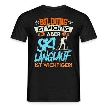 Langläufer Bildung ist Wichtig aber Ski Langlauf - Männer T-Shirt - Schwarz - Vorne - AI Model Male 178 light (178cm)