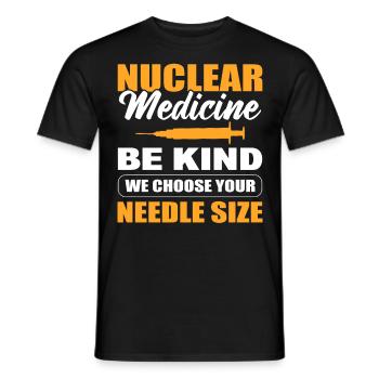 Médecine nucléaire Soyez gentil Nous choisissons votre taille d’aiguille - T-shirt homme - noir - Devant - AI Model Male 178 light (178cm)