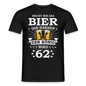 Reicht mir das Bier ihr Narren der König wird 62 - Männer T-Shirt - Schwarz - Vorne - AI Model Male 178 light (178cm)