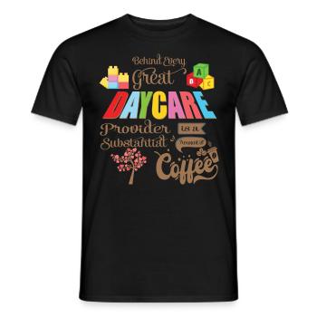 Coffee Behind Every Great - Coffee Teacher School - Men's T-Shirt - black - Front - AI Model Male 178 light (178cm)