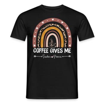 Coffee Gives Me Teacher Powers - Coffee Teacher - Men's T-Shirt - black - Front - AI Model Male 178 light (178cm)