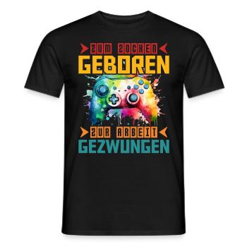 Video Spieler Zum Zocken Geboren Zur Arbeit - Männer T-Shirt - Schwarz - Vorne - AI Model Male 178 light (178cm)