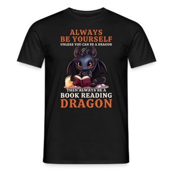 Always Be Yourself: Reading Black Dragon Books - Men's T-Shirt - black - Front - AI Model Male 178 light (178cm)