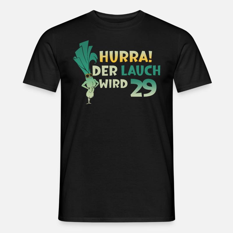 Hurra der Lauch wird 29 - Männer T-Shirt - Schwarz