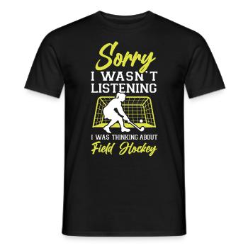 Field Hockey Sorry I Wasn't - Männer T-Shirt - Schwarz - Vorne - AI Model Male 178 light (178cm)