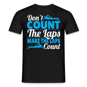 Swimmer Don't Count The Laps Make The Laps Count - Men's T-Shirt - black - Front - AI Model Male 178 light (178cm)