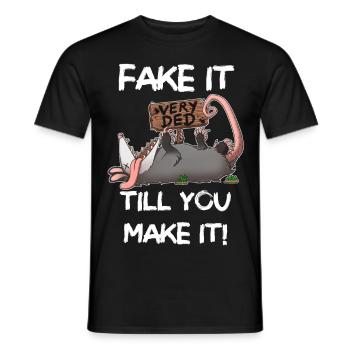 Fake it till you make it - Männer T-Shirt - Schwarz - Vorne - AI Model Male 178 light (178cm)