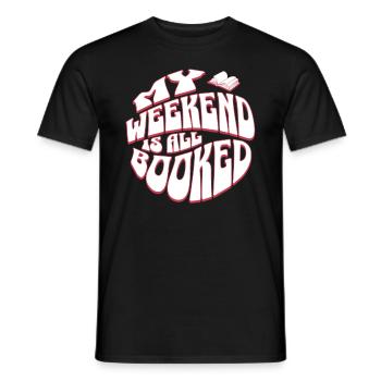 My Weekend is All Booked - Bücher Englisch Lehrer - Männer T-Shirt - Schwarz - Vorne - AI Model Male 178 light (178cm)