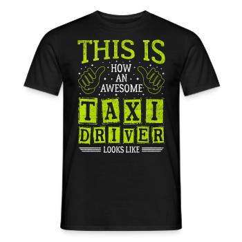 Lustiger Spruch Awesome Taxi Driver - Männer T-Shirt - Schwarz - Vorne - AI Model Male 178 light (178cm)