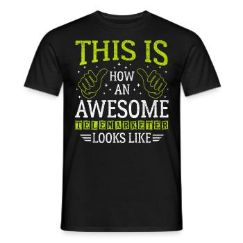 Lustiger Spruch Awesome Telemarketer - Männer T-Shirt - Schwarz - Vorne - AI Model Male 178 light (178cm)