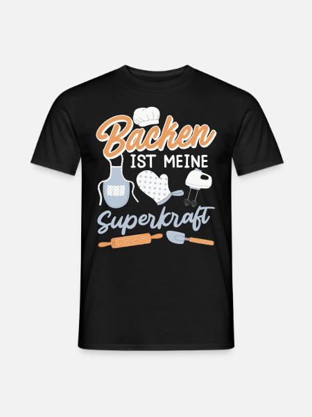 Backen ist meine Superkraft Backteig Backstube - Männer T-Shirt - Schwarz