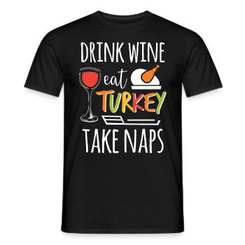Wine And Turkey - Lustiger Thanksgiving Truthahn - Männer T-Shirt - Schwarz - Vorne - AI Model Male 178 light (178cm)