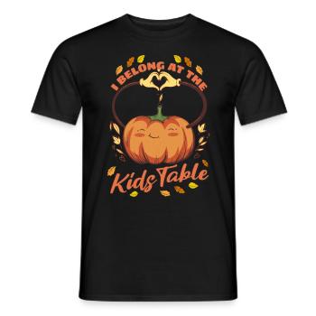 I Belong At The Kids Table - Pumpkin Thanksgiving - Men's T-Shirt - black - Front - AI Model Male 178 light (178cm)