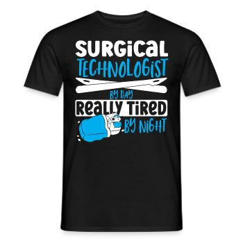 Chirurgischer Technologe bei Tag wirklich müde - Männer T-Shirt - Schwarz - Vorne - AI Model Male 178 light (178cm)